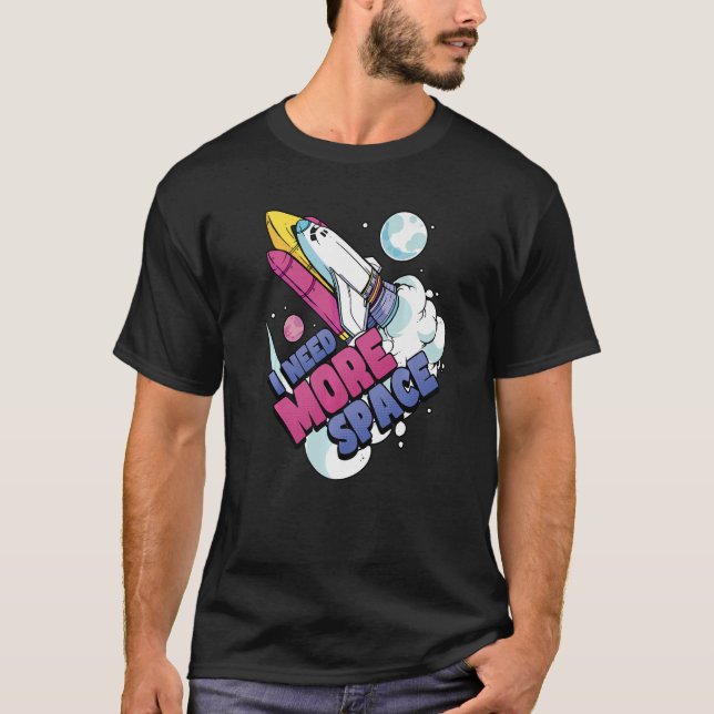 Astronaut Space Galaxy Explorer I behov av mer utr T Shirt (Framsida)