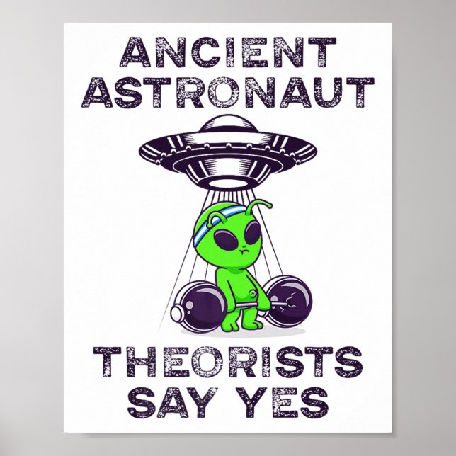 Astronaut-teorister säger ja Spaceship Alie Poster (Framsidan)
