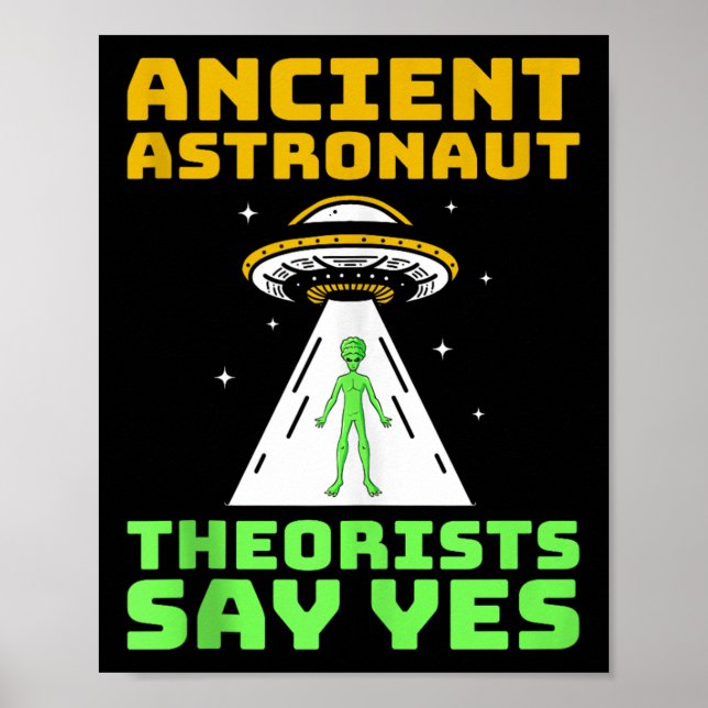 Astronaut-teorister säger ja Spaceship Alie Poster (Framsidan)
