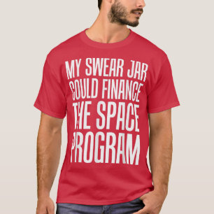 Astronaut Tillbehör som min svenske Burk skulle ku T Shirt