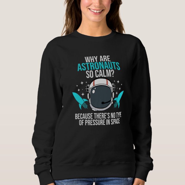 Astronauts Pressure Aerospace Engineer Engineering T Shirt (Framsida)