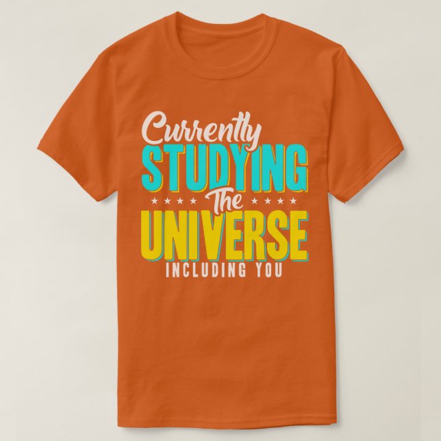 Astronomer studerar för närvarande den universella t shirt (Design framsida)