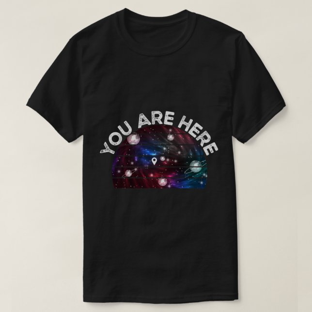 Astronomi Älskare du är här för att vara astronomi T Shirt (Design framsida)