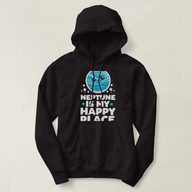 Astronomi Älskare Neptune är My Lycklig Ställe Kaw Hoodie (Design framsida)
