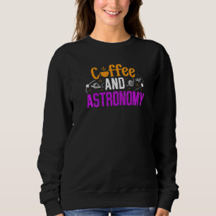 Astronomi Och Kaffe Rymden Astronom Kaffebutik T Shirt