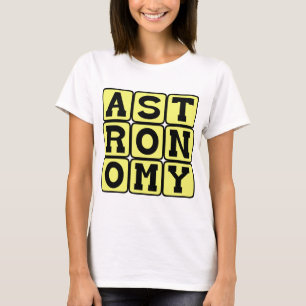 Astronomi, studier av yttre rymden t-shirt