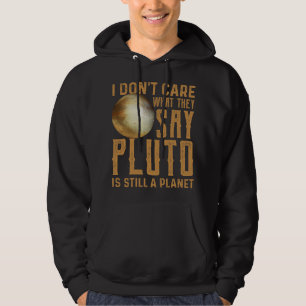 Astronomy Älskare Pluto är fortfarande en planetsl Hoodie