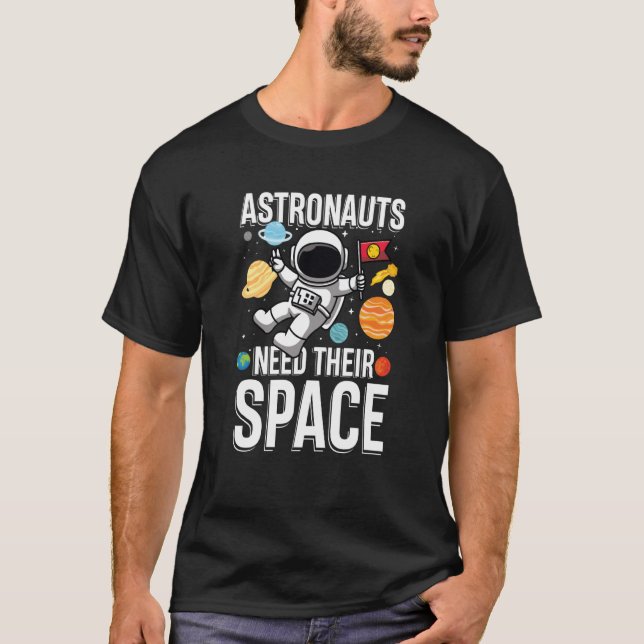 Astronuat behöver sitt utrymme t shirt (Framsida)