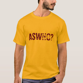 ASWHO? TEE SHIRT