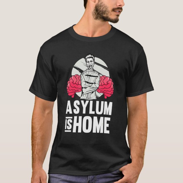 Asylet är en psykolog Psych för hemterapi i skolan T Shirt (Framsida)