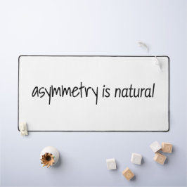 Asymmetri är naturlig Desk Mat