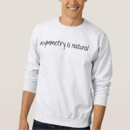 Asymmetri är naturlig Manar Basic Sweatshirt