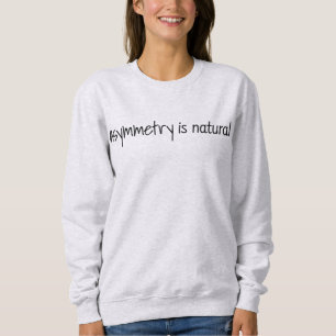 Asymmetri är naturligt kvinnors grundläggande swea t shirt