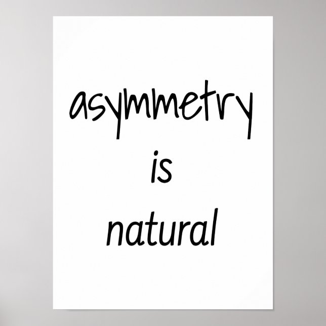 Asymmetri är naturligt Poster (Framsidan)