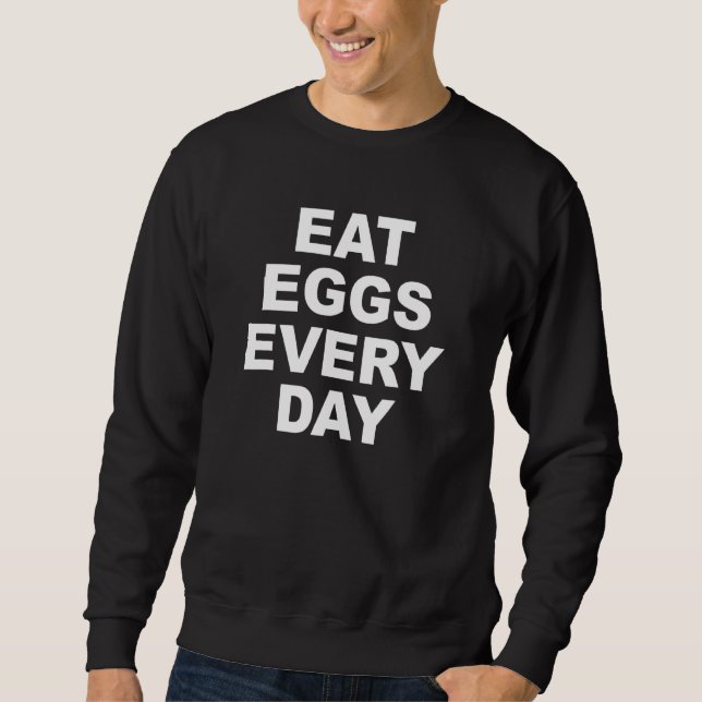 Ät ägg varje dag, Bygg av lämpligt näringsprotein Lång Ärmad Tröja (Framsida)