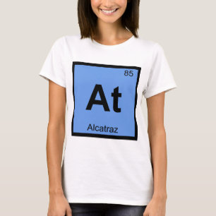 At - Alcatraz Fängelse Kemi Periodiska Systemet Tee Shirt