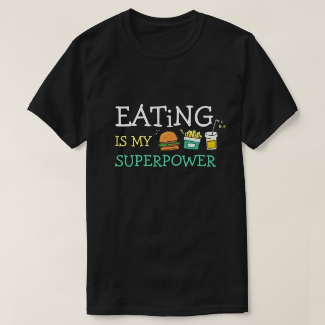 Ät är min supermaktsmatta? t shirt (Design framsida)