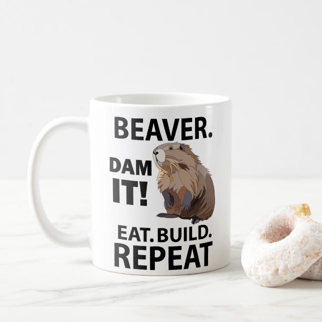 Ät Bygg Upprepa Rolig Bäver Djur  Kaffemugg (Med munk)