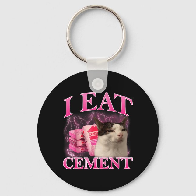 Ät Cement Rolig Katt Meme Internet Memes Grafisk Nyckelring (Framsida)