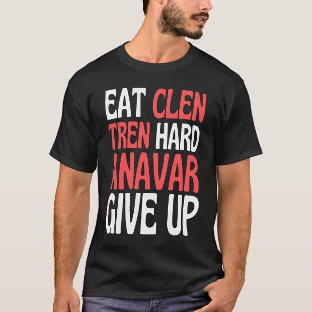 Ät Clen  Steroider Tren  Anabolisk Bodybuilding T Shirt (Framsida)