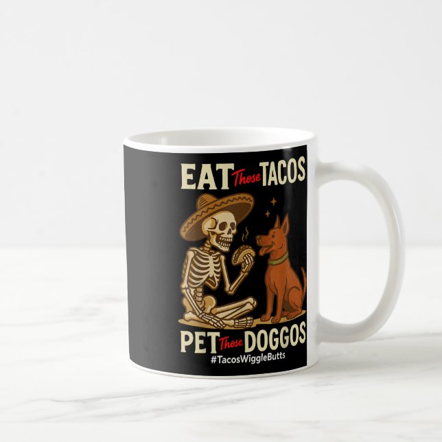 Ät de där Tacos-paret de där doggos-mexikanerna Hu Kaffemugg (Höger)