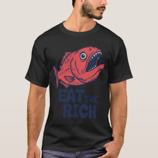 Ät de rika, rovdjur, socialism, funnyfits70, H T Shirt