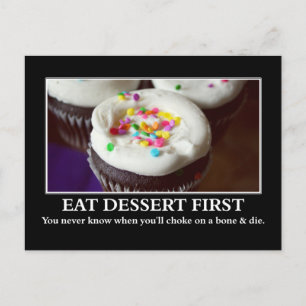 Ät dessert innan du kväver och dör vykort