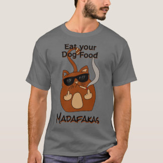 Ät din hund Madaf4kas Catsondrugscom cat lov T Shirt