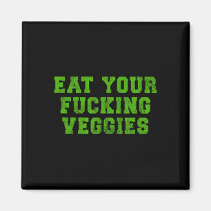 Ät dina grönsaker Vegetarisk bodybuilding humor Magnet