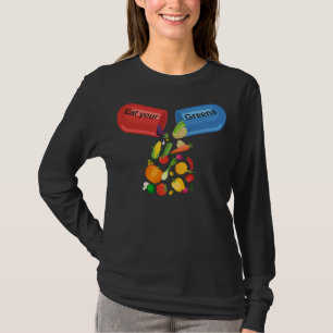 Ät dina Gröntar Veggie Pill Nutrition Healthy Food T Shirt
