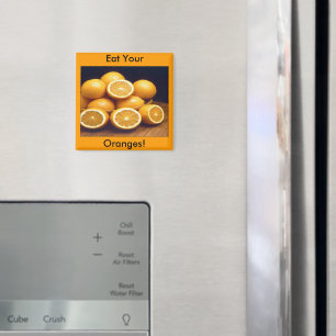Ät dina Orangar Magnet