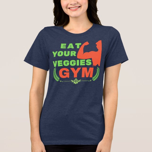 Ät dina veggies vegan-träningshögats motivation t shirt (Framsida)