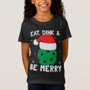 Ät Dink och vara Merry Pickleball Santa Hat Funny T Shirt