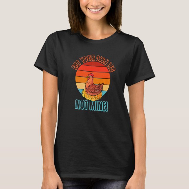 Ät Ditt Eget Ben Inte Mitt Retro Kyckling Bli Vega T Shirt (Framsida)