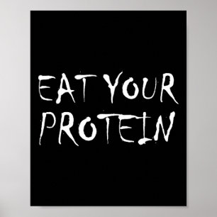 Ät Ditt Protein Protein Muskeluppbyggnad Fitness B Poster