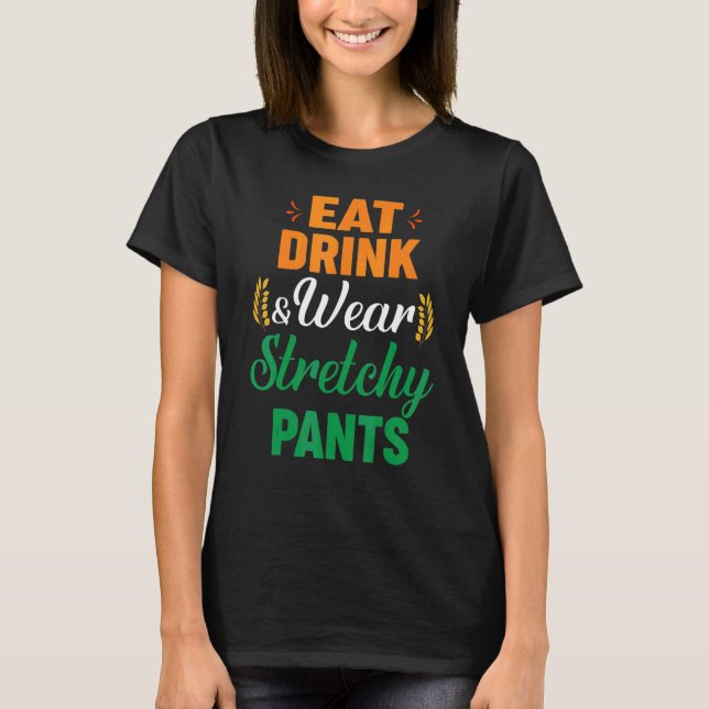 Ät Drick Bär Töjbara Byxor Höst Höst Tack T Shirt (Framsida)