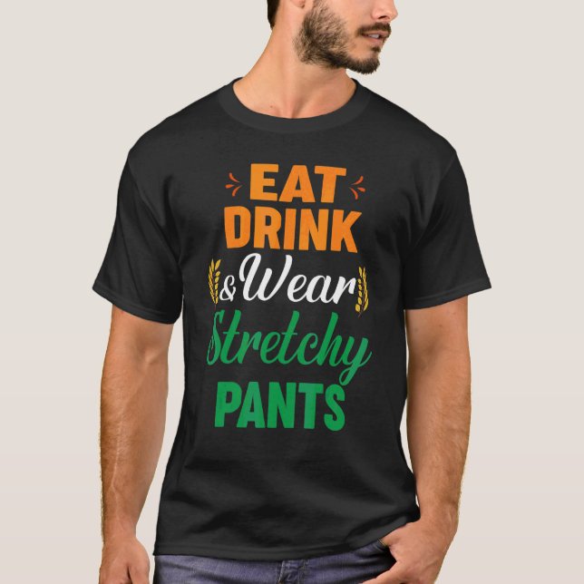 Ät Drick Bär Töjbara Byxor Höst Höst Tackgivingsfe T Shirt (Framsida)