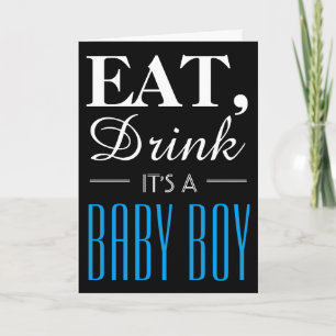 Ät, drick Det är ett Pojke, Baby-meddelande Meddelande