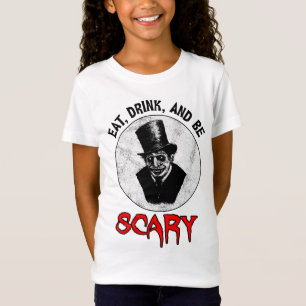 Ät, drick och var försiktig t shirt