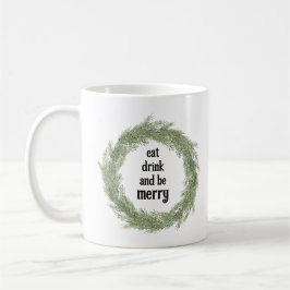 Ät, drick och var glad julmugg kaffemugg