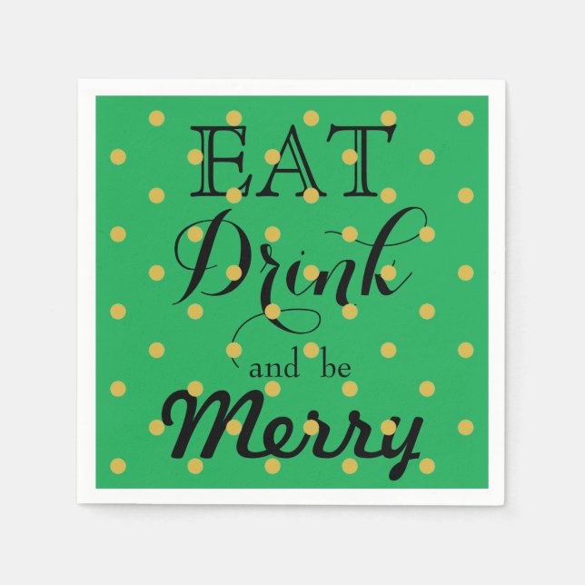 Ät, drick och var glad | prickig mönster pappersservett (Framsidan)