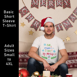 Ät, drick och var god, julens Helgdag Unisex T Shirt