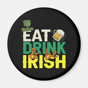 Ät Drick och var Irish Funny St patrick Day Gift Magnet