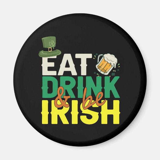 Ät Drick och var Irish Funny St patrick Day Gift Magnet (Framsidan)