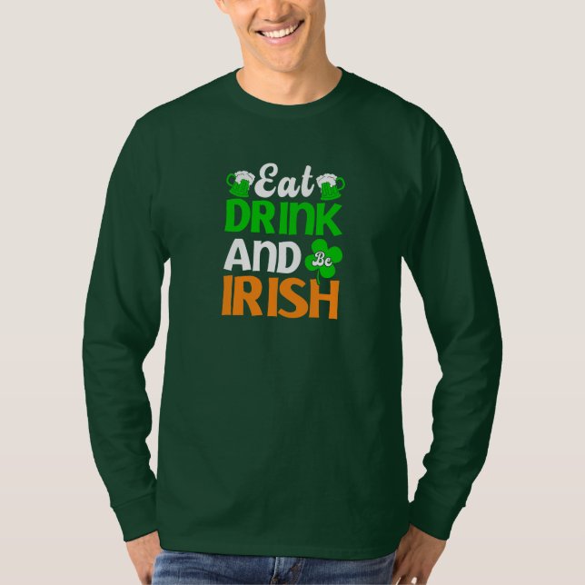 Ät Drick Och Var Irländsk T Shirt (Framsida)