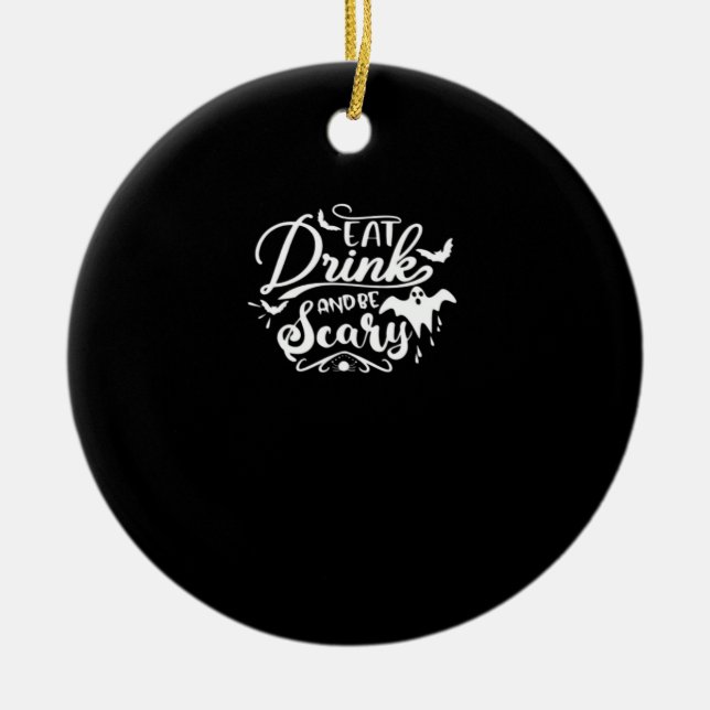 Ät, drick och var läskig Halloween-design Julgransprydnad Keramik (Framsidan)