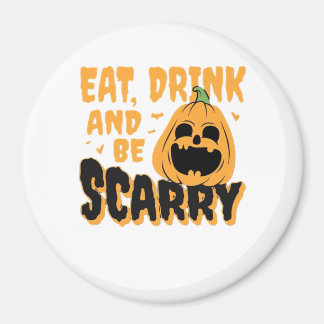 Ät, drick och var läskig Halloween-pumpa vintage G Magnet