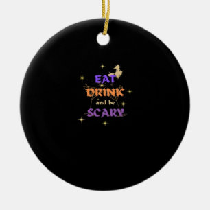 Ät, drick och var läskig Halloween rolig design Julgransprydnad Keramik