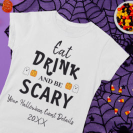 Ät, drick och var läskig Halloween T-shirt