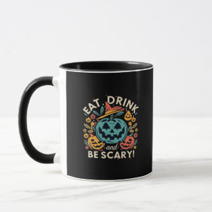 Ät, drick och var läskig Halloweenfest rolig trend Mugg